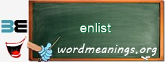 WordMeaning blackboard for enlist